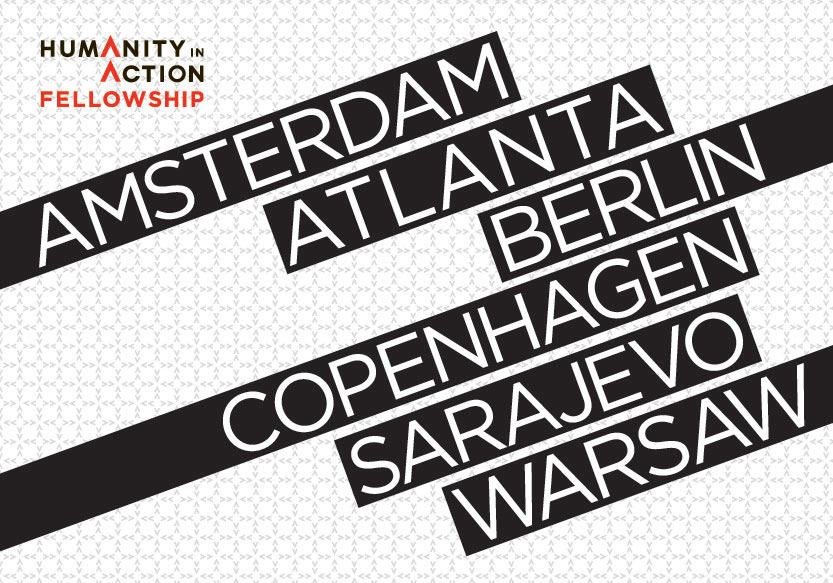 Humanity in Action Fellowship, Amsterdam, Berlin, Copenhagen, Sarajevo, Warsaw